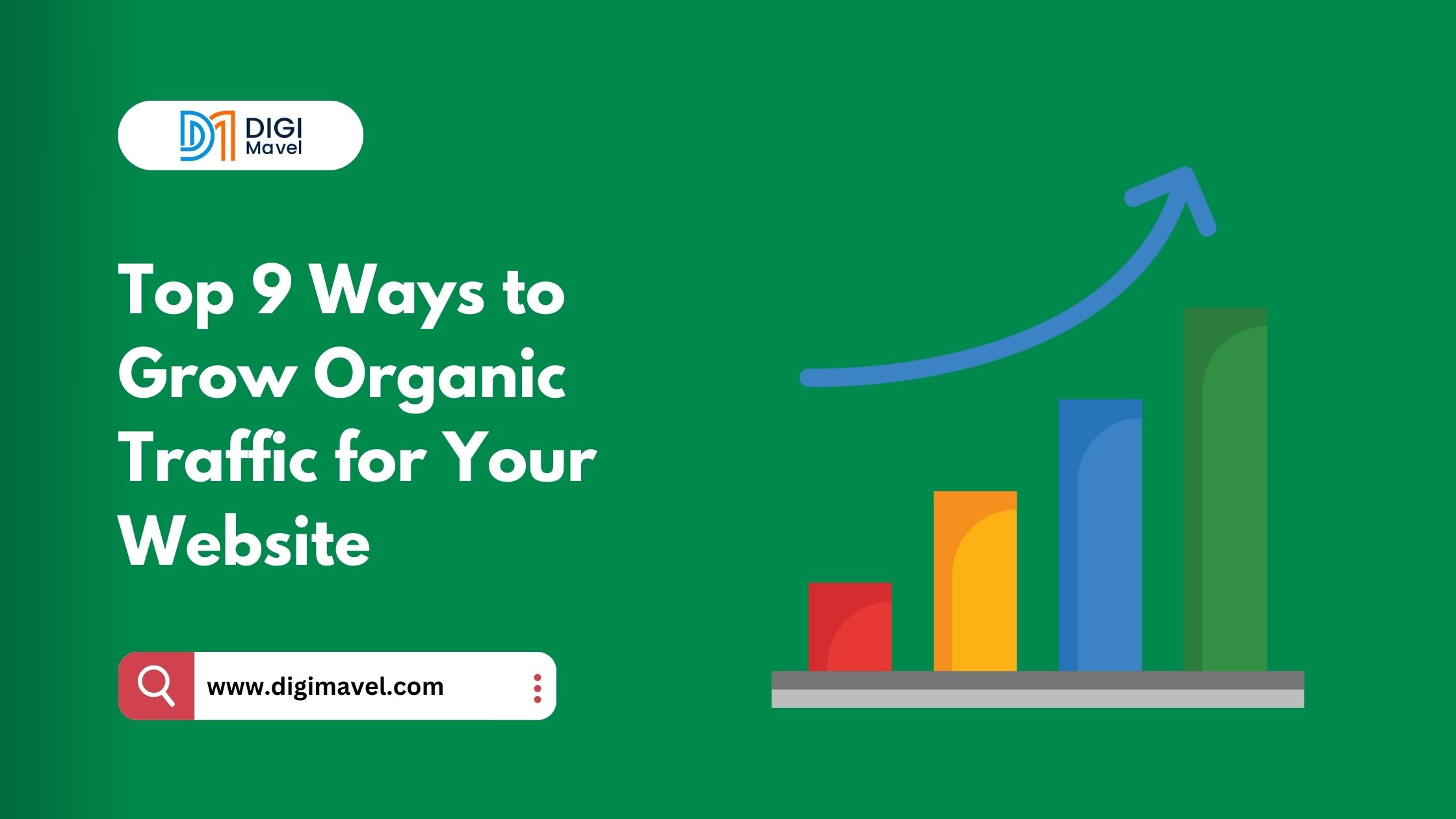 Top 9 Ways to Grow Organic Traffic for Your Website