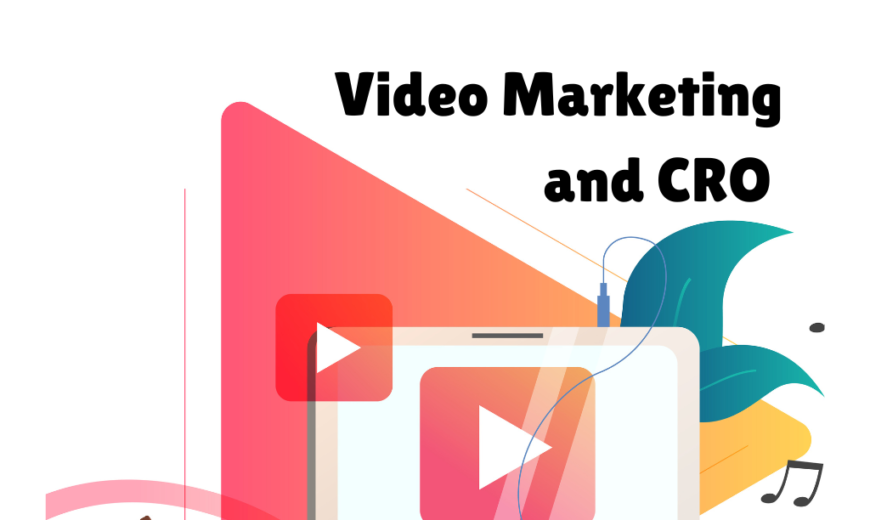 Video Marketing and CRO