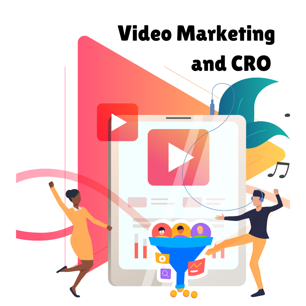 Video Marketing and CRO