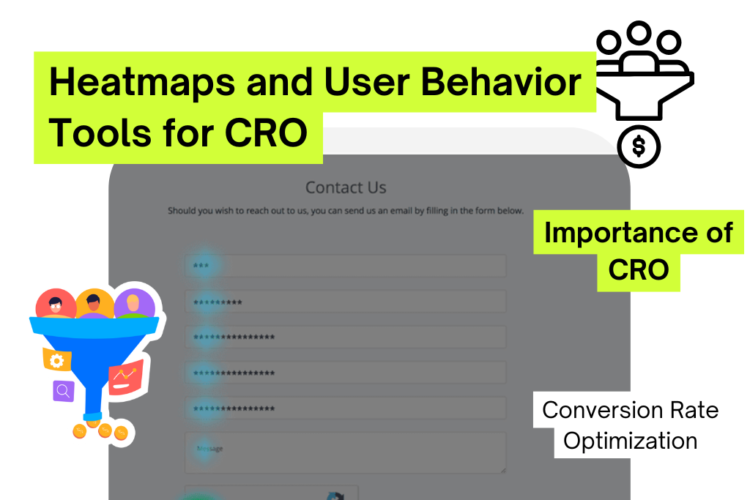 Heatmaps and User Behavior Tools for CRO