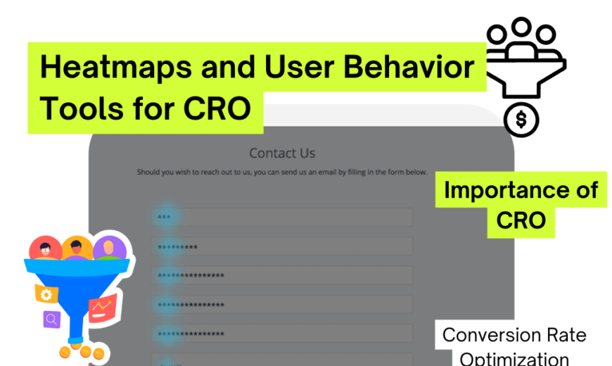 Heatmaps and User Behavior Tools for CRO